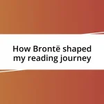 How Brontë shaped my reading journey