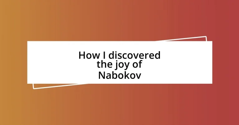 How I discovered the joy of Nabokov