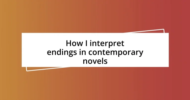 How I interpret endings in contemporary novels