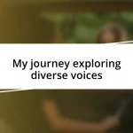 My journey exploring diverse voices