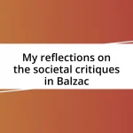 My reflections on the societal critiques in Balzac