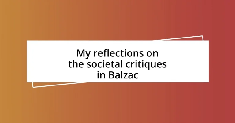 My reflections on the societal critiques in Balzac