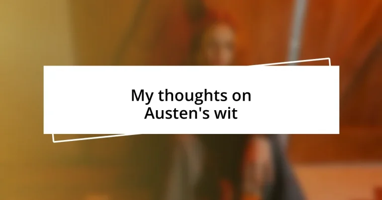 My thoughts on Austen’s wit