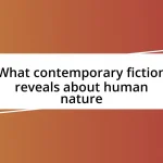 What contemporary fiction reveals about human nature