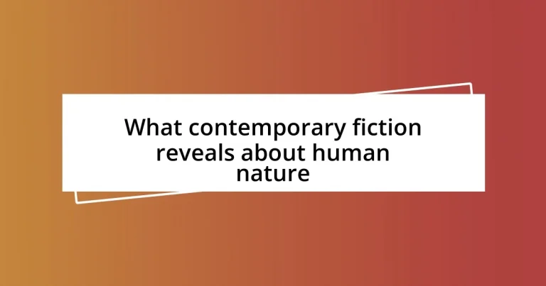 What contemporary fiction reveals about human nature