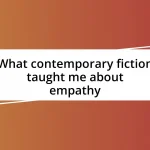 What contemporary fiction taught me about empathy