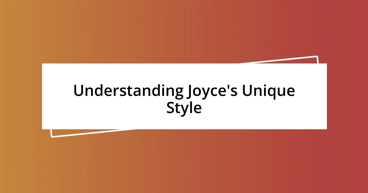 Understanding Joyce