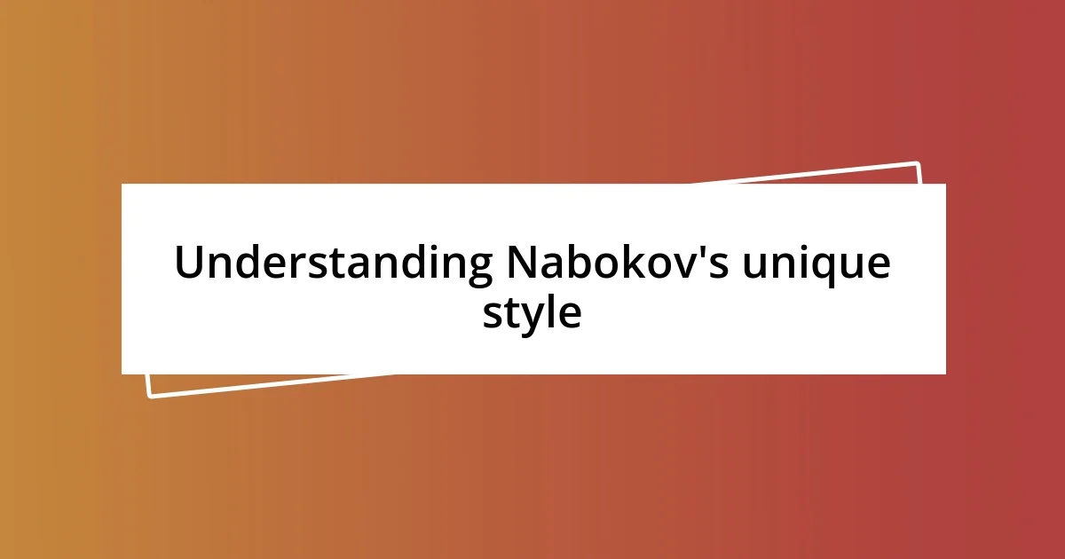 Understanding Nabokov