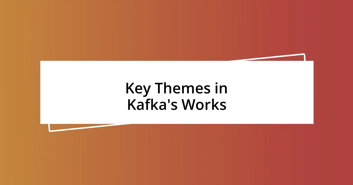 Key Themes in Kafka