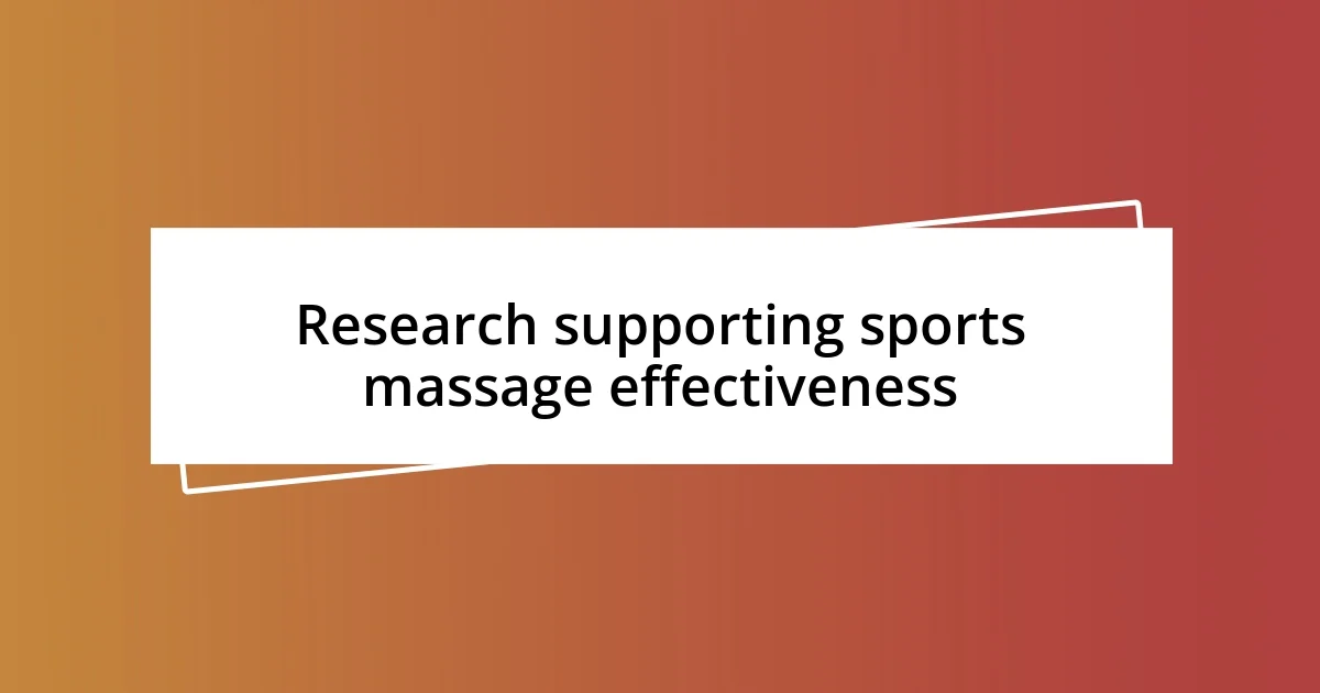 Research supporting sports massage effectiveness