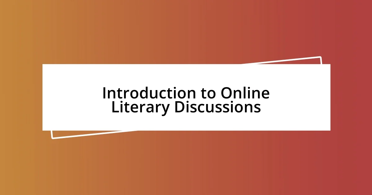 Introduction to Online Literary Discussions