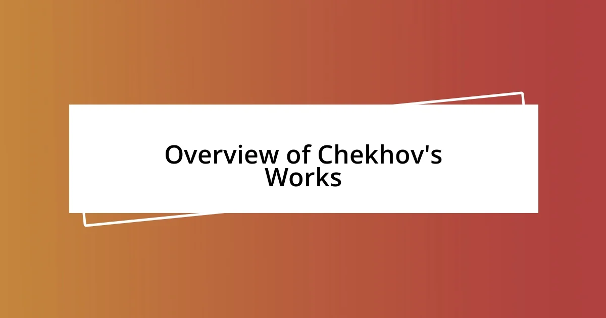 Overview of Chekhov