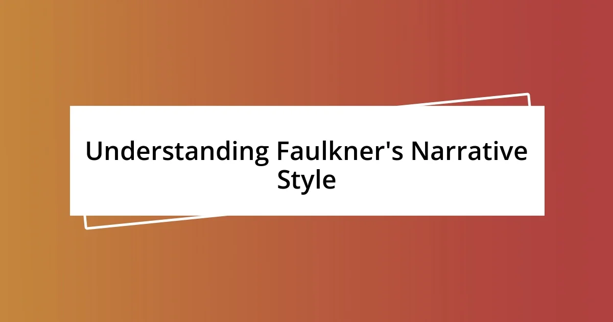 Understanding Faulkner