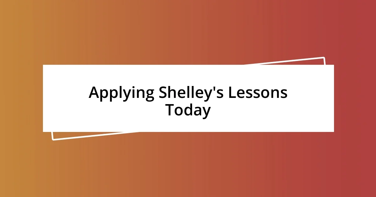 Applying Shelley