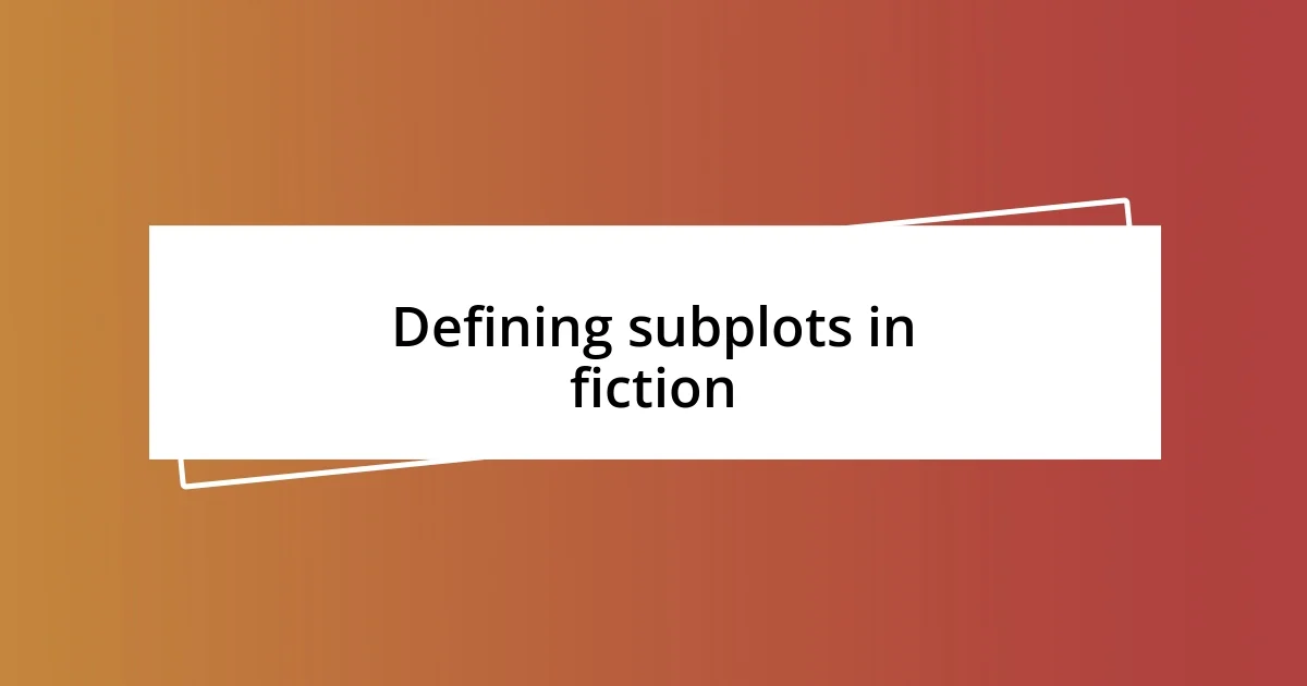 Defining subplots in fiction